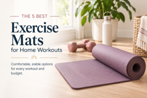 Best Exercise Mats for Home Workouts